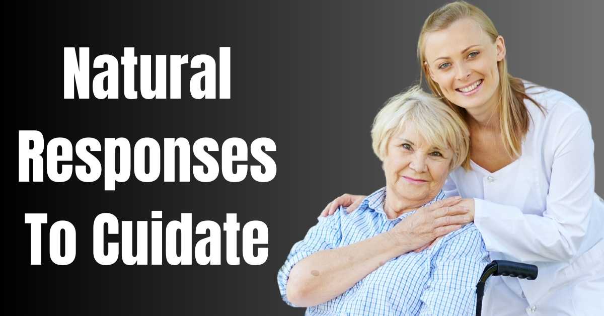 Natural Responses To Cuidate - Guide